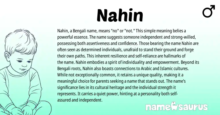 Infographic about Nahin name meaning, Nahin is a name from Bengali origin(s).