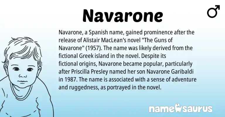 Infographic about Navarone name meaning, Navarone is a name from Spanish, Greek origin(s).