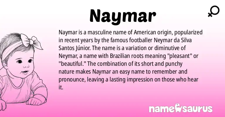 Infographic about Naymar name meaning, Naymar is a name from American origin(s).
