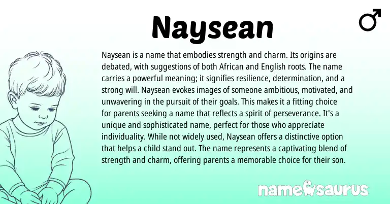 Infographic about Naysean name meaning, Naysean is a name from African, English origin(s).