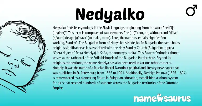 Infographic about Nedyalko name meaning, Nedyalko is a name from Russian, Slavic, Bulgarian origin(s).