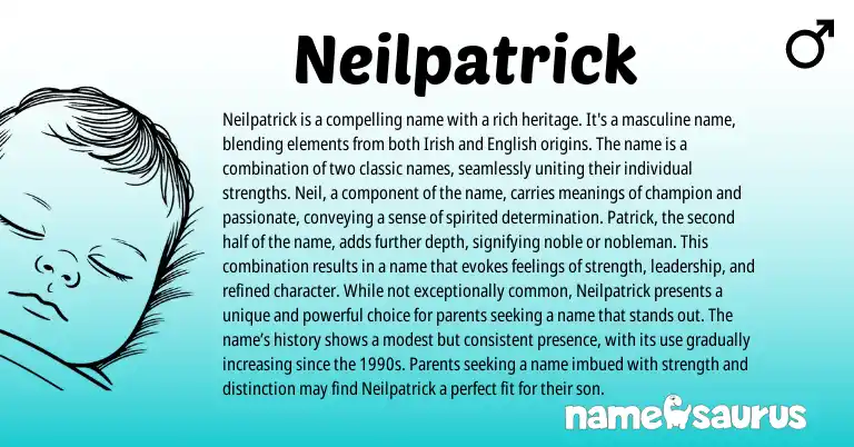 Infographic about Neilpatrick name meaning, Neilpatrick is a name from English, Irish origin(s).