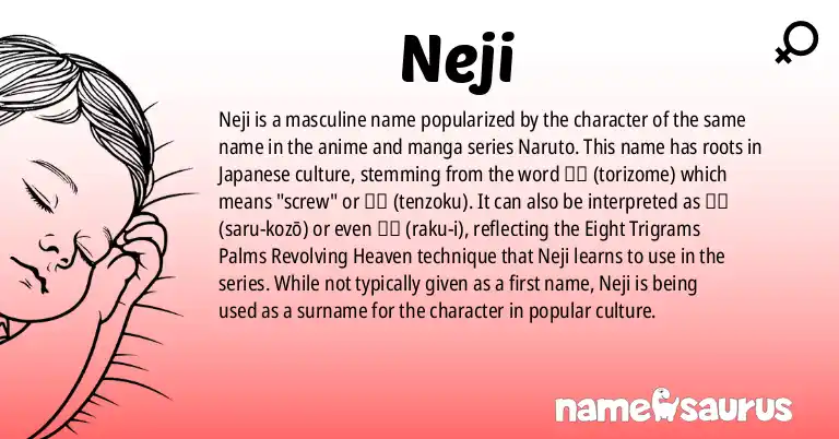 Infographic about Neji name meaning, Neji is a name from Popular Culture origin(s).