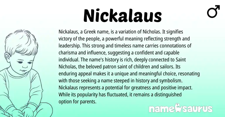Infographic about Nickalaus name meaning, Nickalaus is a name from Greek origin(s).