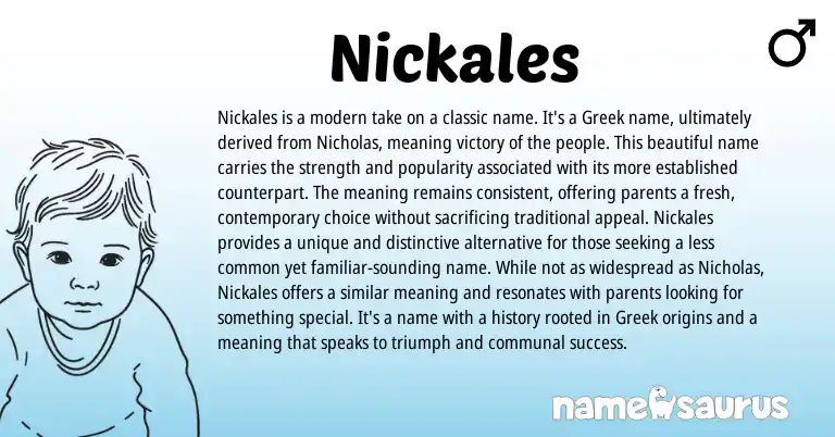 Infographic about Nickales name meaning, Nickales is a name from Greek origin(s).