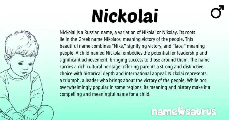Infographic about Nickolai name meaning, Nickolai is a name from Russian, Greek origin(s).