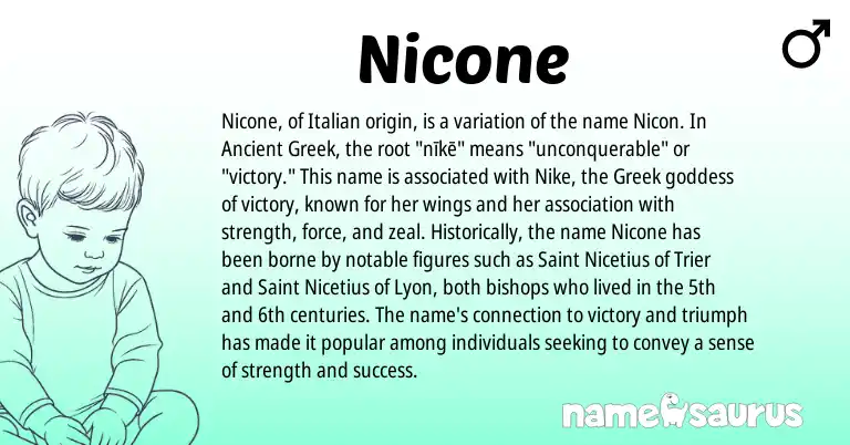 Infographic about Nicone name meaning, Nicone is a name from Ancient Greek, Greek, Italian origin(s).