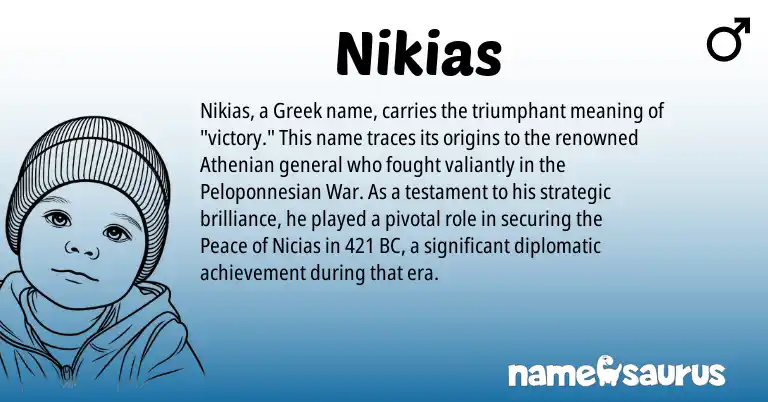 Infographic about Nikias name meaning, Nikias is a name from Greek origin(s).