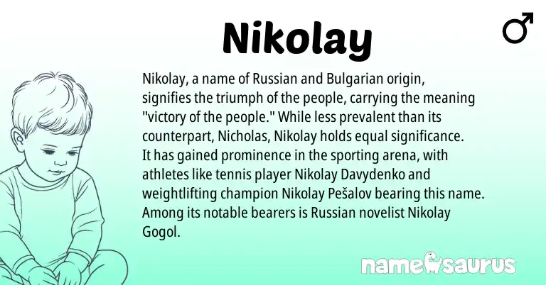 Infographic about Nikolay name meaning, Nikolay is a name from Russian, Bulgarian origin(s).