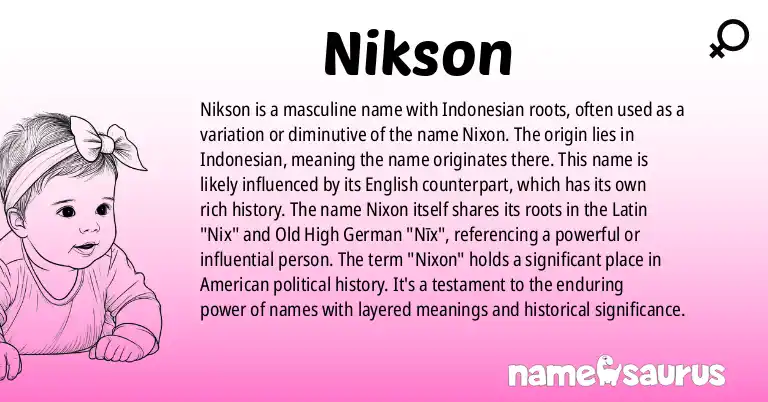Infographic about Nikson name meaning, Nikson is a name from Indonesian origin(s).