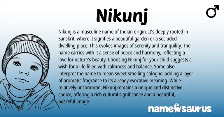 Infographic about Nikunj name meaning, Nikunj is a name from Indian, Sanskrit origin(s).
