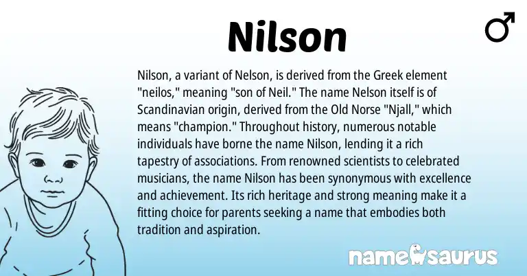 Infographic about Nilson name meaning, Nilson is a name from Scandinavian, Old Norse, Greek origin(s).