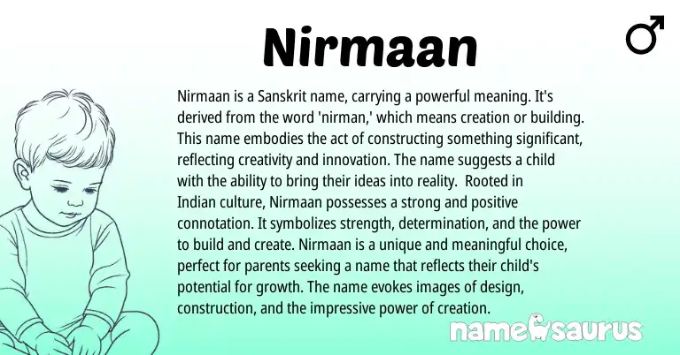 Infographic about Nirmaan name meaning, Nirmaan is a name from Sanskrit origin(s).