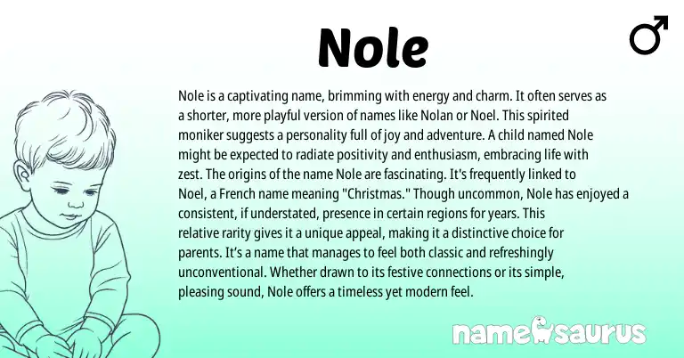 Infographic about Nole name meaning, Nole is a name from English origin(s).