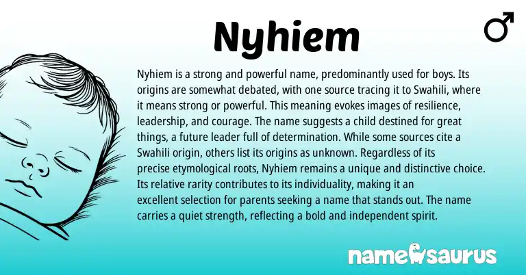 Infographic about Nyhiem name meaning, Nyhiem is a name from African, Swahili origin(s).
