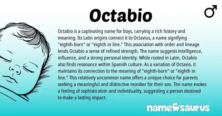 Infographic about Octabio name meaning, Octabio is a name from Latin origin(s).