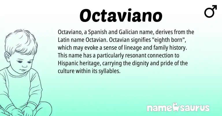 Infographic about Octaviano name meaning, Octaviano is a name from Galician, Spanish, Hispanic, Latin origin(s).
