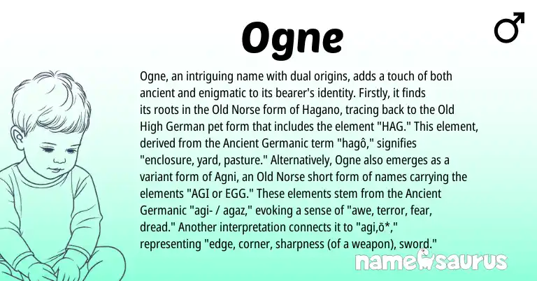 Infographic about Ogne name meaning, Ogne is a name from Old High German, Old Norse, Ancient Germanic origin(s).