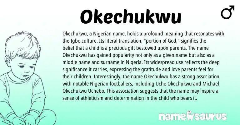 Infographic about Okechukwu name meaning, Okechukwu is a name from Nigeria, Nigerian, Igbo origin(s).