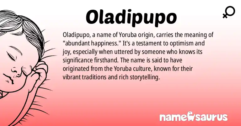 Infographic about Oladipupo name meaning, Oladipupo is a name from Yoruba origin(s).