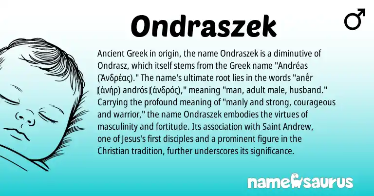 Infographic about Ondraszek name meaning, Ondraszek is a name from Ancient Greek, Greek origin(s).