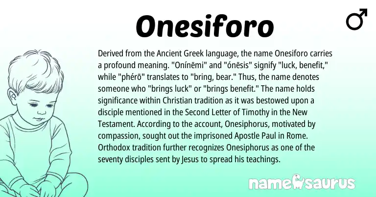Infographic about Onesiforo name meaning, Onesiforo is a name from Ancient Greek origin(s).