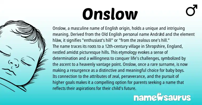 Infographic about Onslow name meaning, Onslow is a name from Old English, English, England origin(s).