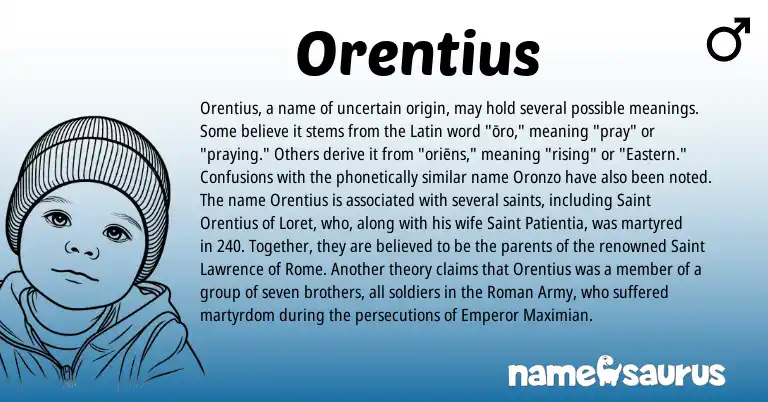 Infographic about Orentius name meaning, Orentius is a name from Roman, Latin origin(s).