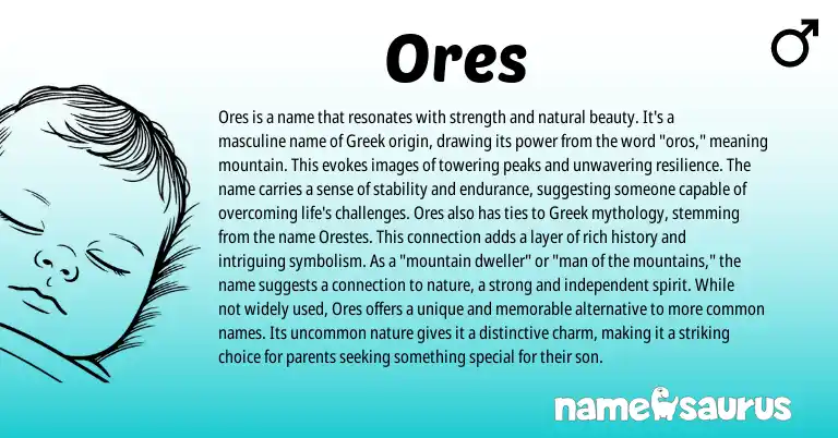 Infographic about Ores name meaning, Ores is a name from Greek origin(s).