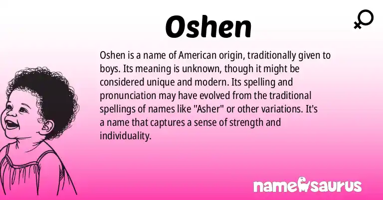 Infographic about Oshen name meaning, Oshen is a name from American origin(s).