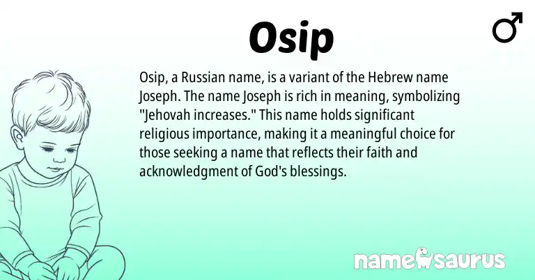 Infographic about Osip name meaning, Osip is a name from Russian, Hebrew origin(s).
