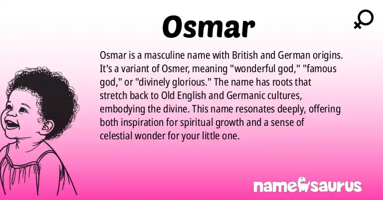 Infographic about Osmar name meaning, Osmar is a name from British, German origin(s).