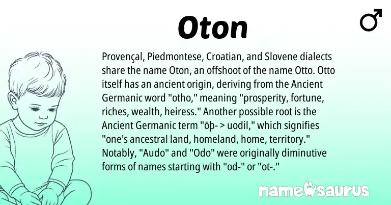 Infographic about Oton name meaning, Oton is a name from Croatian, Provençal, Ancient Germanic, Piedmontese, Slovene origin(s).