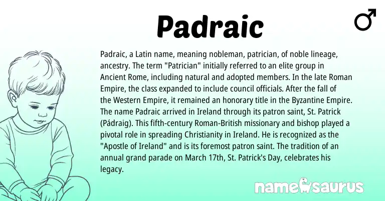 Infographic about Padraic name meaning, Padraic is a name from British, Christianity, Ancient Rome, Ireland, Roman, Latin origin(s).