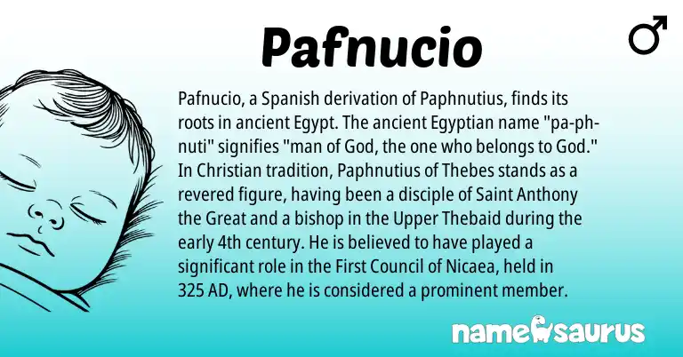 Infographic about Pafnucio name meaning, Pafnucio is a name from Egyptian, Spanish origin(s).