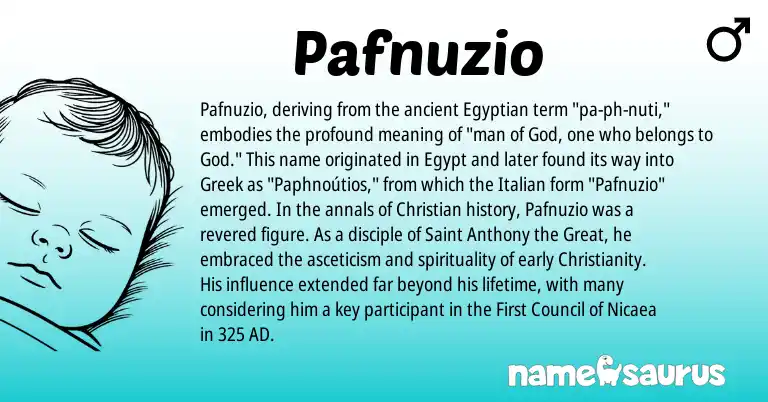 Infographic about Pafnuzio name meaning, Pafnuzio is a name from Egyptian, Christianity, Italian, Greek origin(s).