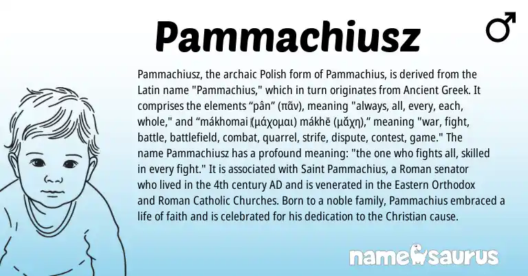 Infographic about Pammachiusz name meaning, Pammachiusz is a name from Roman, Polish, Ancient Greek, Latin origin(s).