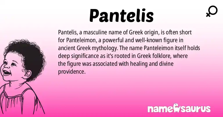 Infographic about Pantelis name meaning, Pantelis is a name from Greek origin(s).