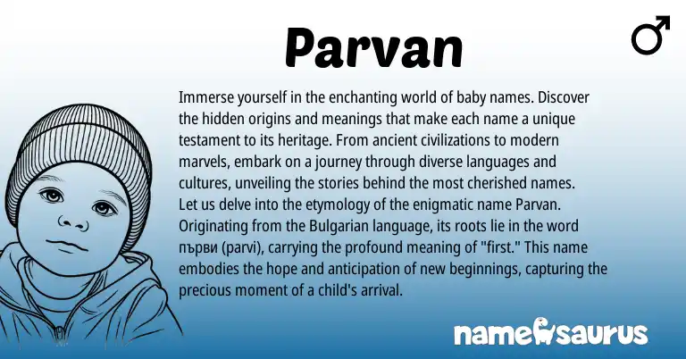 Infographic about Parvan name meaning, Parvan is a name from Bulgarian origin(s).