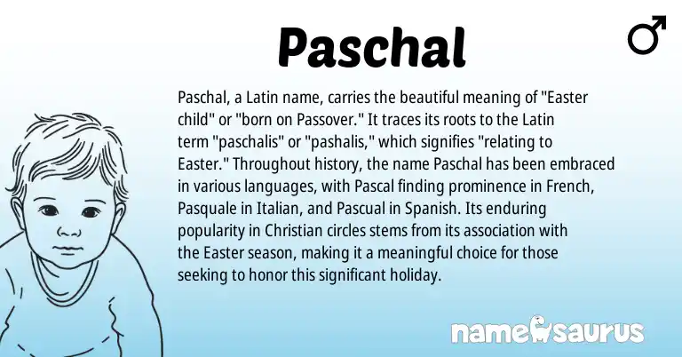 Infographic about Paschal name meaning, Paschal is a name from Spanish, French, Latin, Italian origin(s).