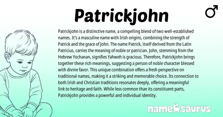 Infographic about Patrickjohn name meaning, Patrickjohn is a name from Latin, Hebrew, English origin(s).
