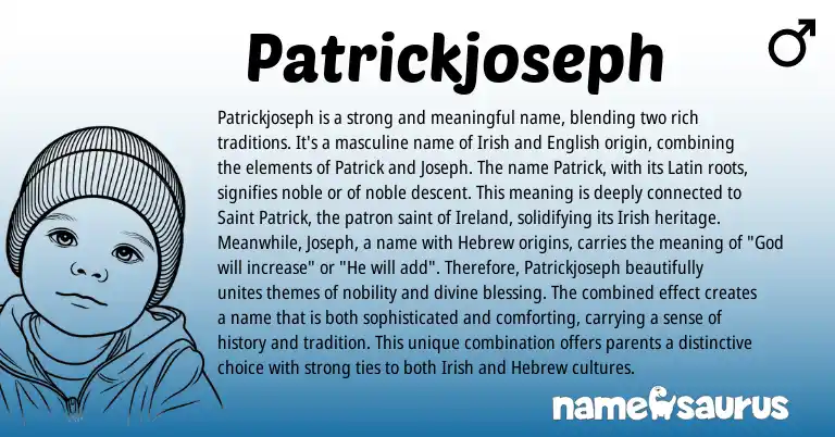 Infographic about Patrickjoseph name meaning, Patrickjoseph is a name from Irish origin(s).