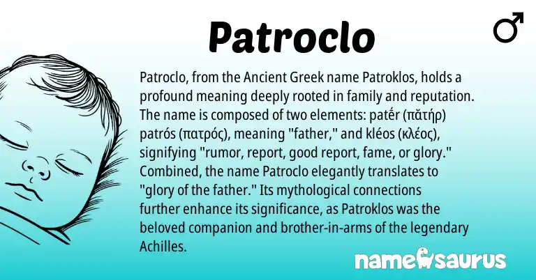 Infographic about Patroclo name meaning, Patroclo is a name from Ancient Greek origin(s).