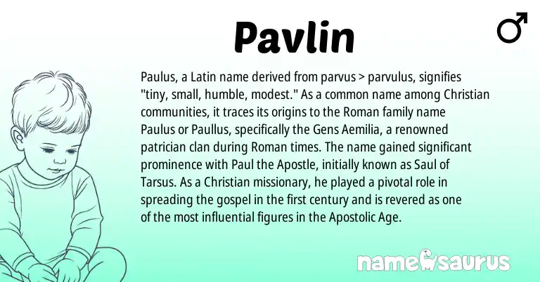 Infographic about Pavlin name meaning, Pavlin is a name from Roman, Latin origin(s).