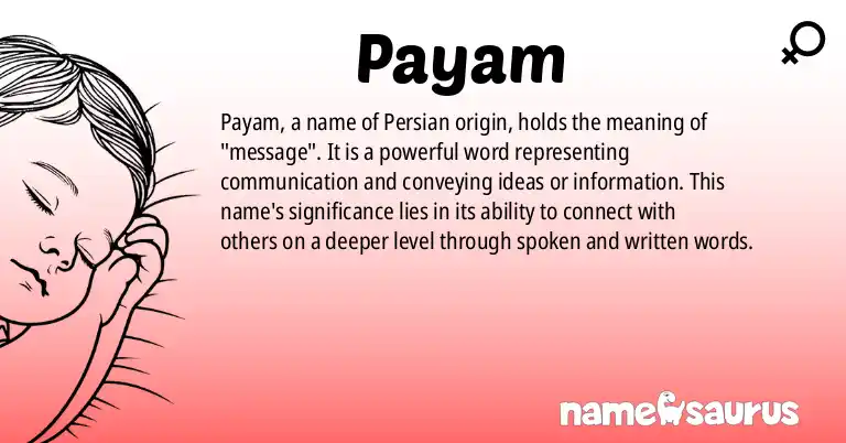 Infographic about Payam name meaning, Payam is a name from Persian origin(s).