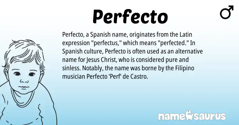 Infographic about Perfecto name meaning, Perfecto is a name from Spanish, Filipino, Latin origin(s).