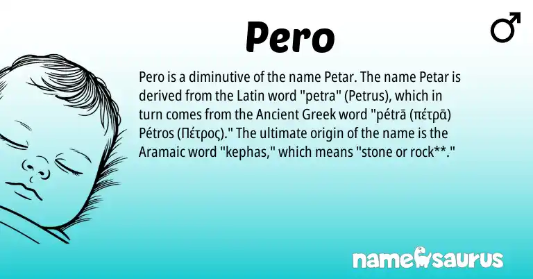 Infographic about Pero name meaning, Pero is a name from Aramaic, Ancient Greek, Latin origin(s).