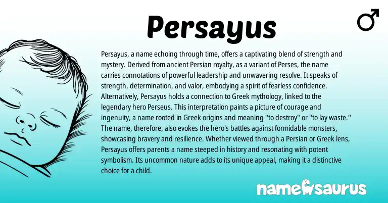Infographic about Persayus name meaning, Persayus is a name from Persian origin(s).