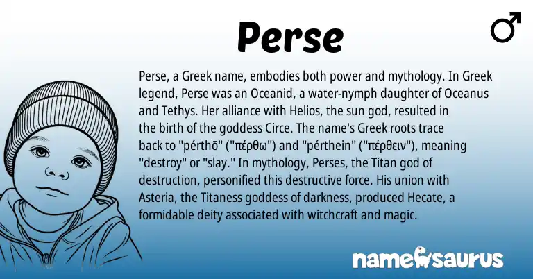 Infographic about Perse name meaning, Perse is a name from Greek origin(s).
