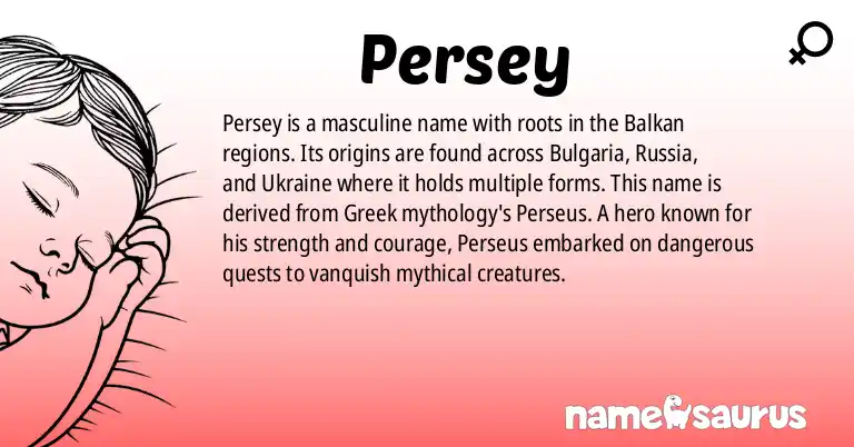 Infographic about Persey name meaning, Persey is a name from Bulgarian, Russian, Ukrainian origin(s).